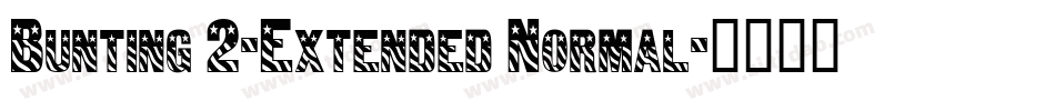 Bunting 2-Extended Normal字体转换